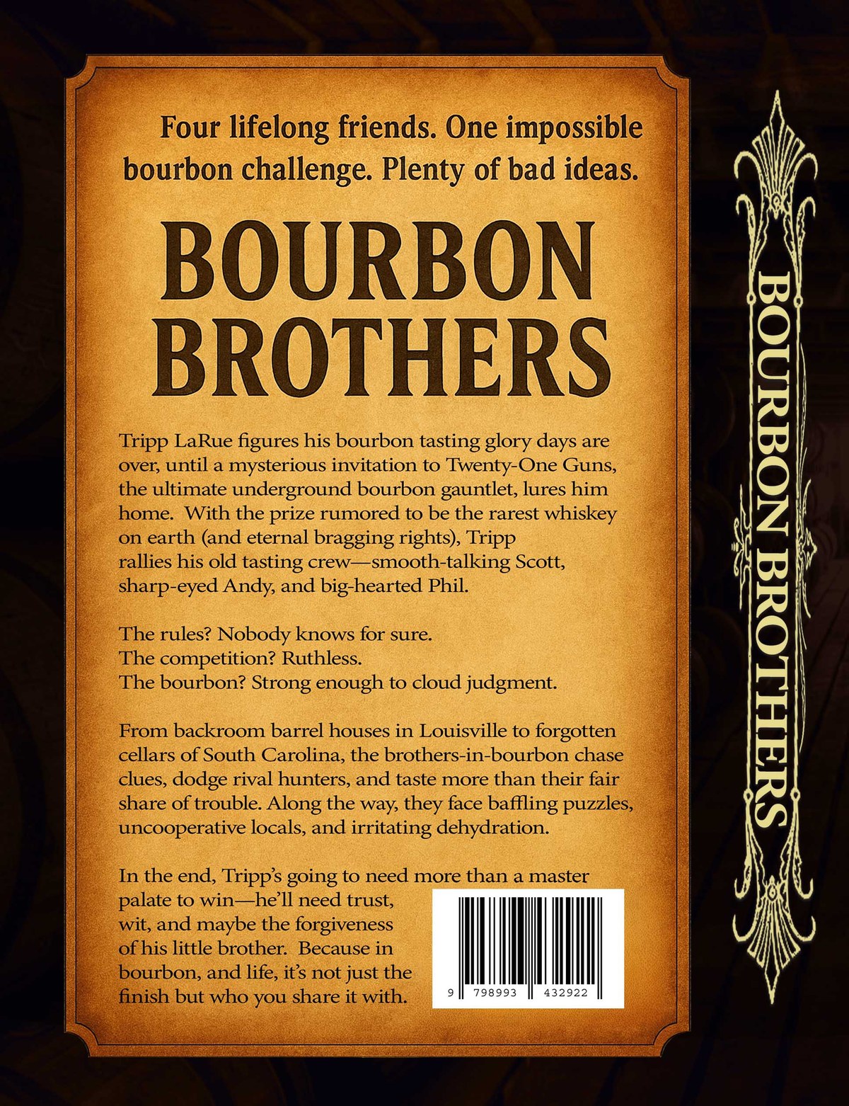 Bourbon Brothers back cover — Four lifelong friends. One impossible bourbon challenge. Plenty of bad ideas.